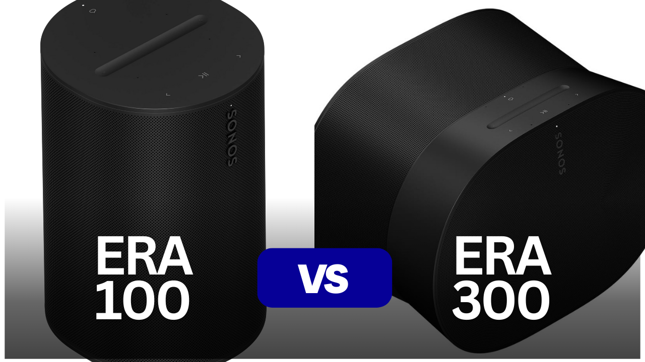 Sonos Era 100 vs 300